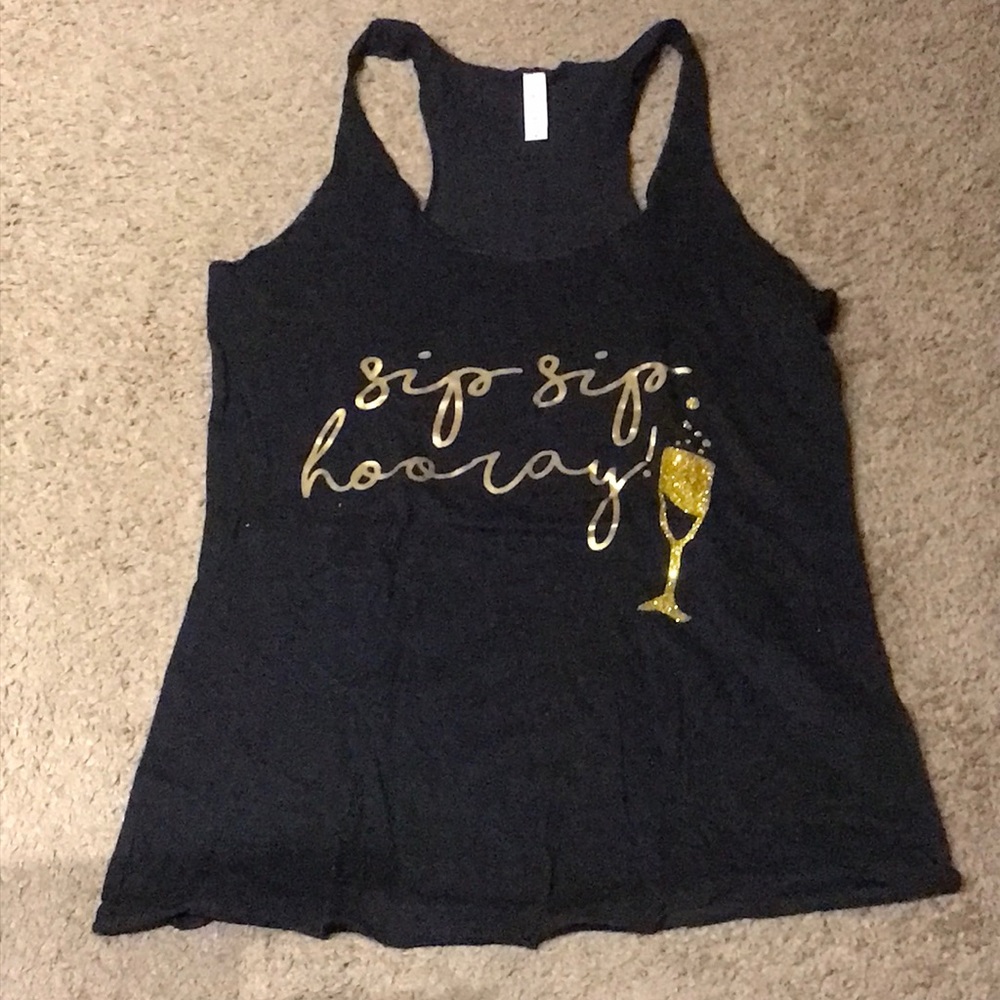 Tank top, “sip sip hooray”